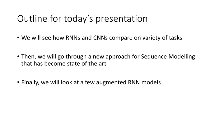 outline for today s presentation