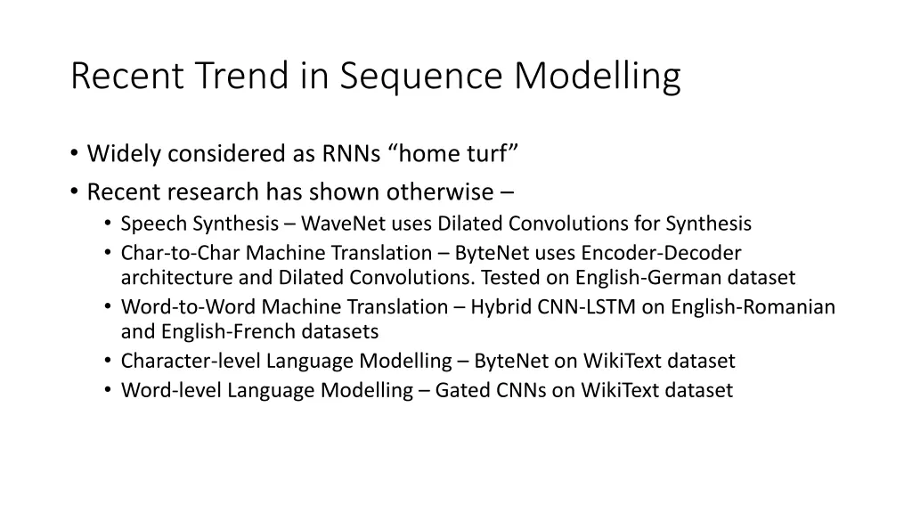 recent trend in sequence modelling