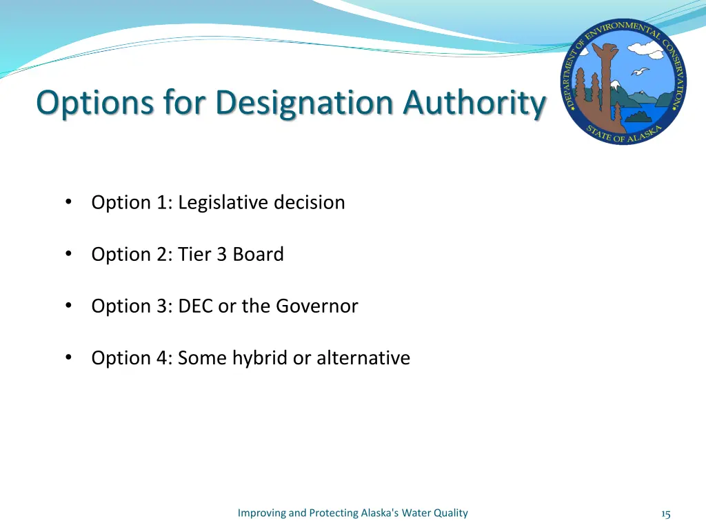 options for designation authority