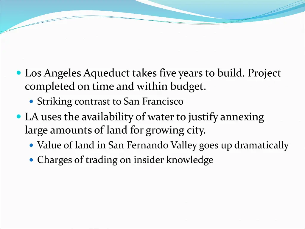 los angeles aqueduct takes five years to build