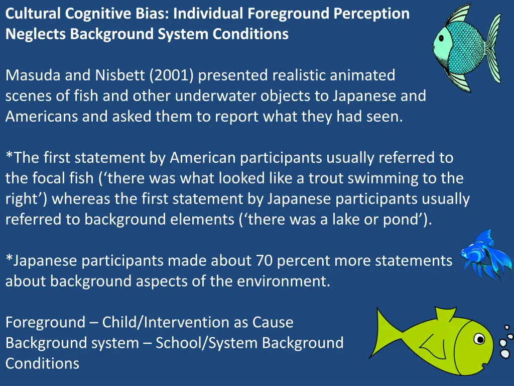 cultural cognitive bias individual foreground