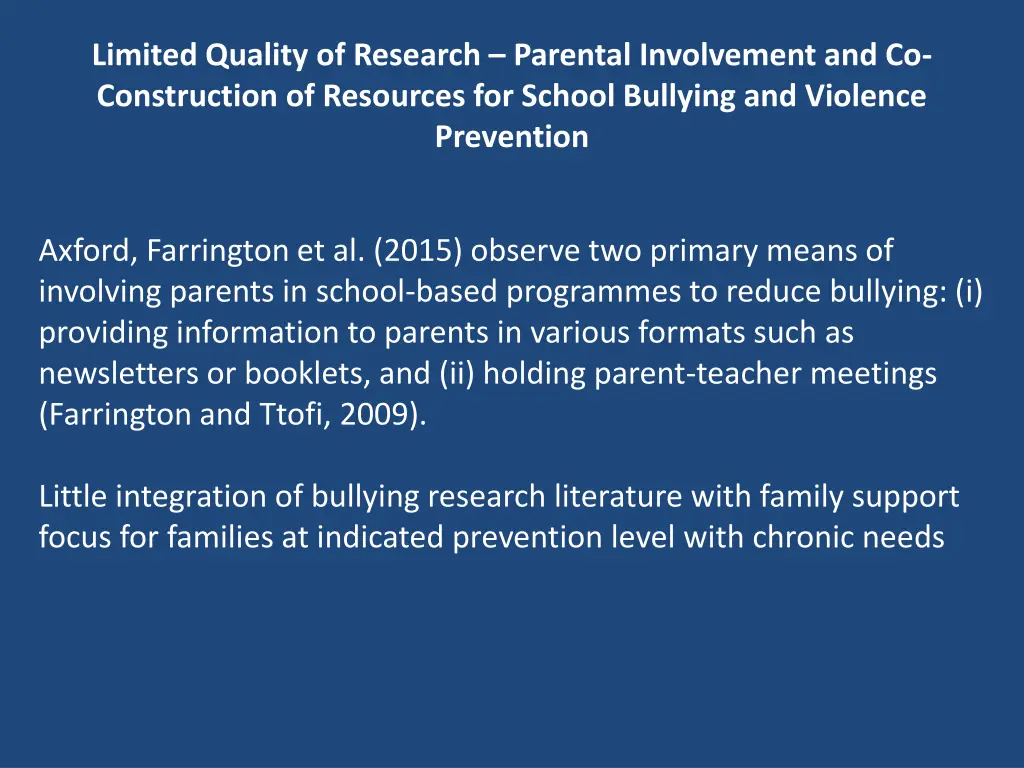 limited quality of research parental involvement