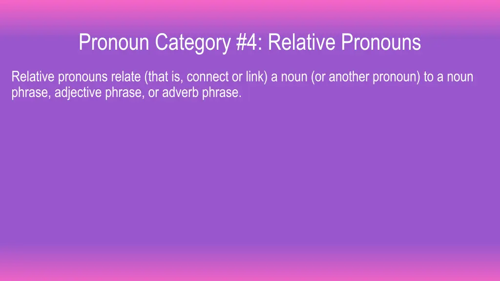 pronoun category 4 relative pronouns