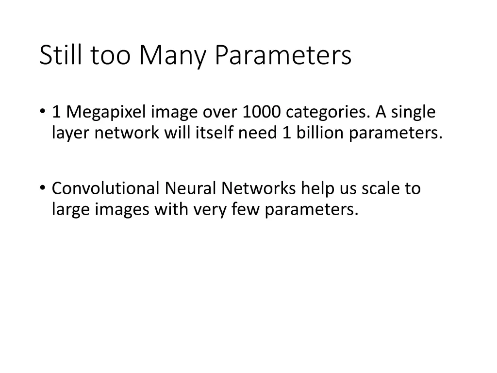 still too many parameters