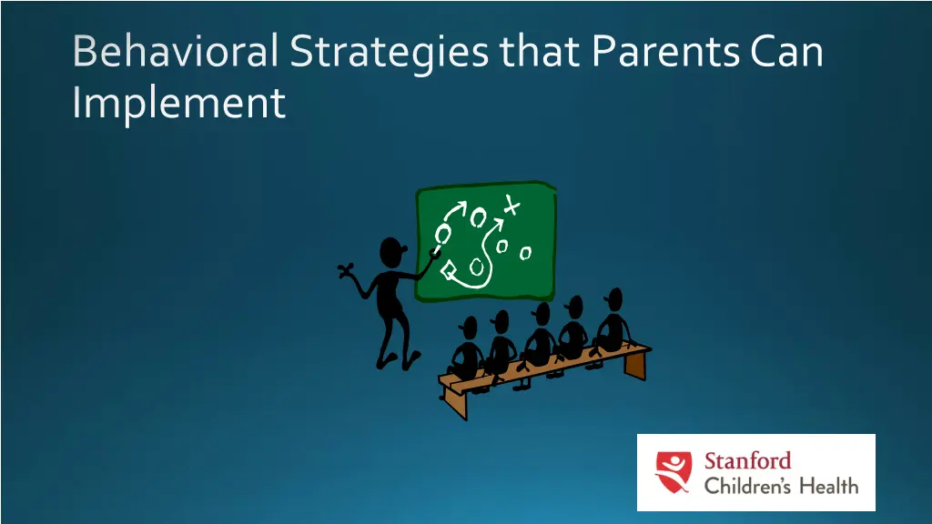 behavioral strategies that parents can implement