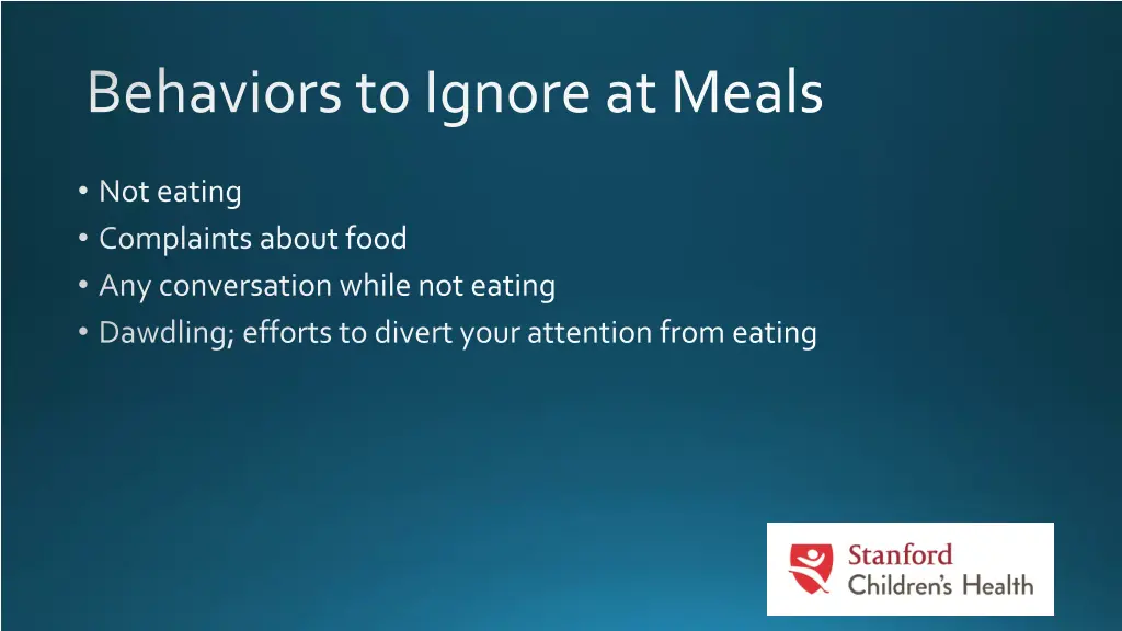 behaviors to ignore at meals