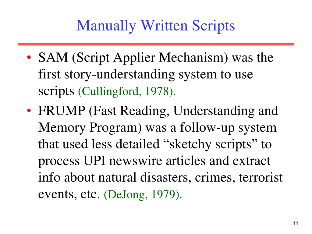 manually written scripts