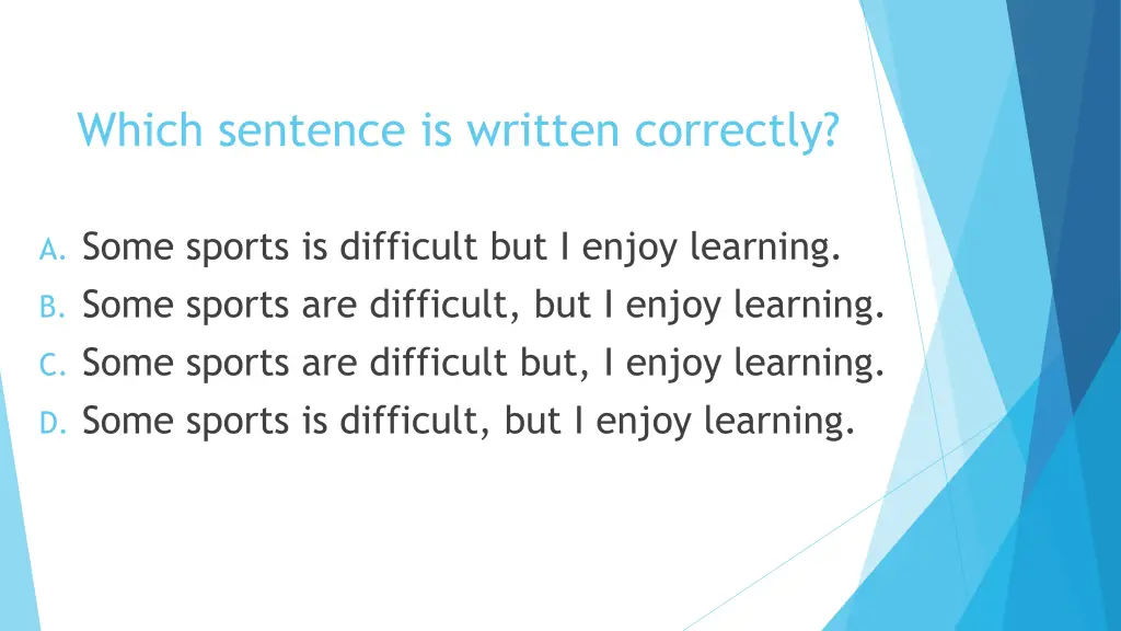 which sentence is written correctly 2