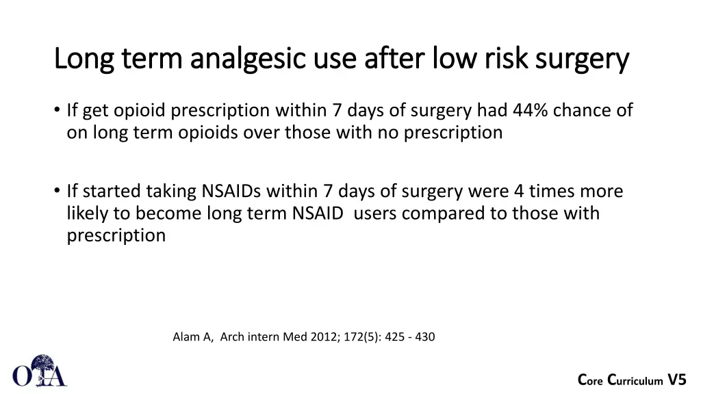 long term analgesic use after low risk surgery