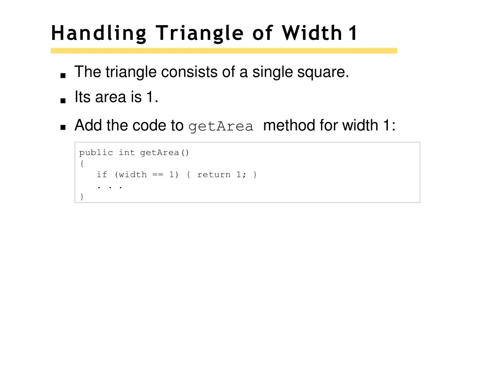 handling triangle of width 1