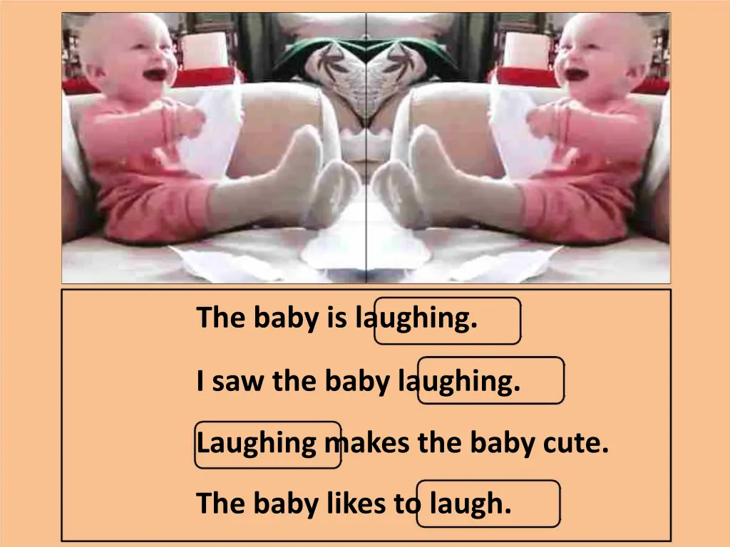 the baby is laughing