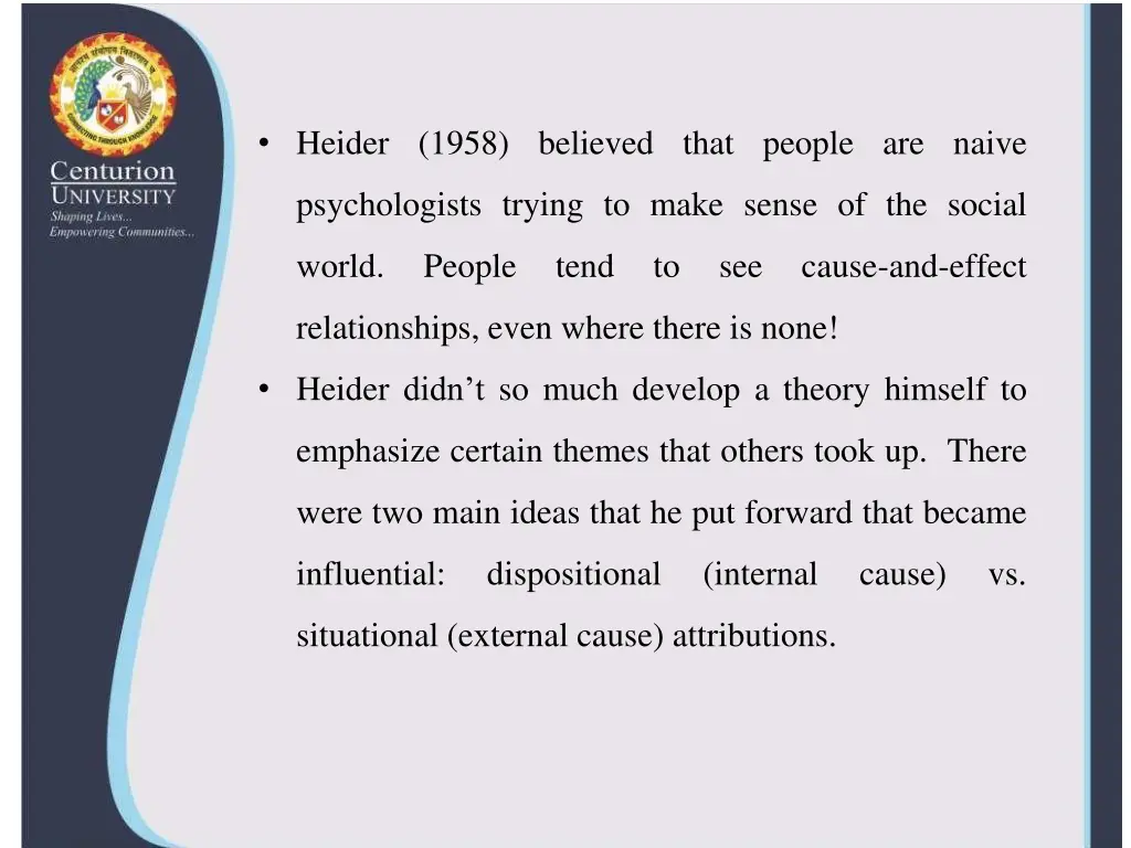 heider 1958 believed that people are naive