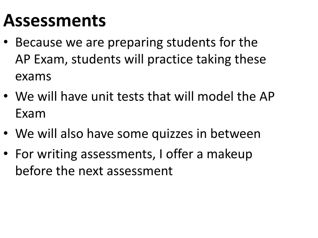 assessments because we are preparing students