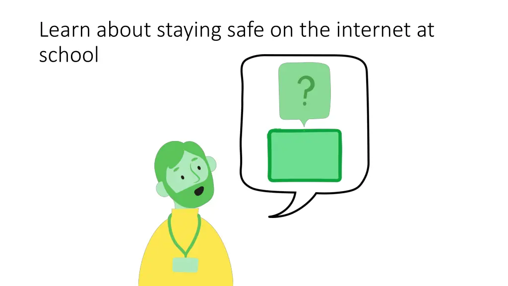 learn about staying safe on the internet at school