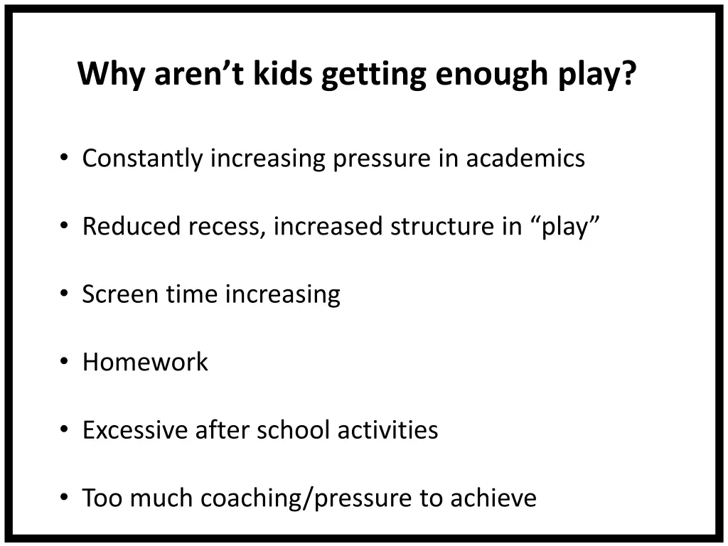 why aren t kids getting enough play