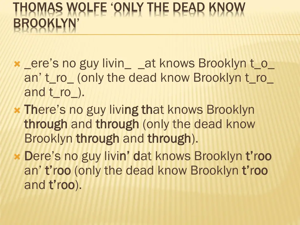 thomas wolfe only the dead know brooklyn