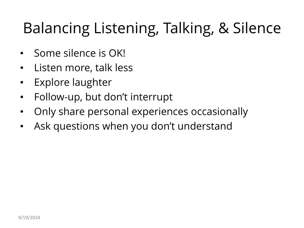 balancing listening talking silence