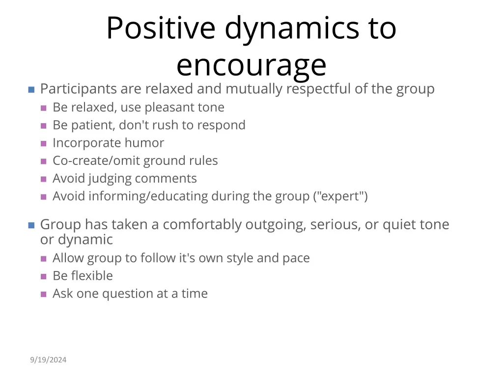 positive dynamics to encourage participants