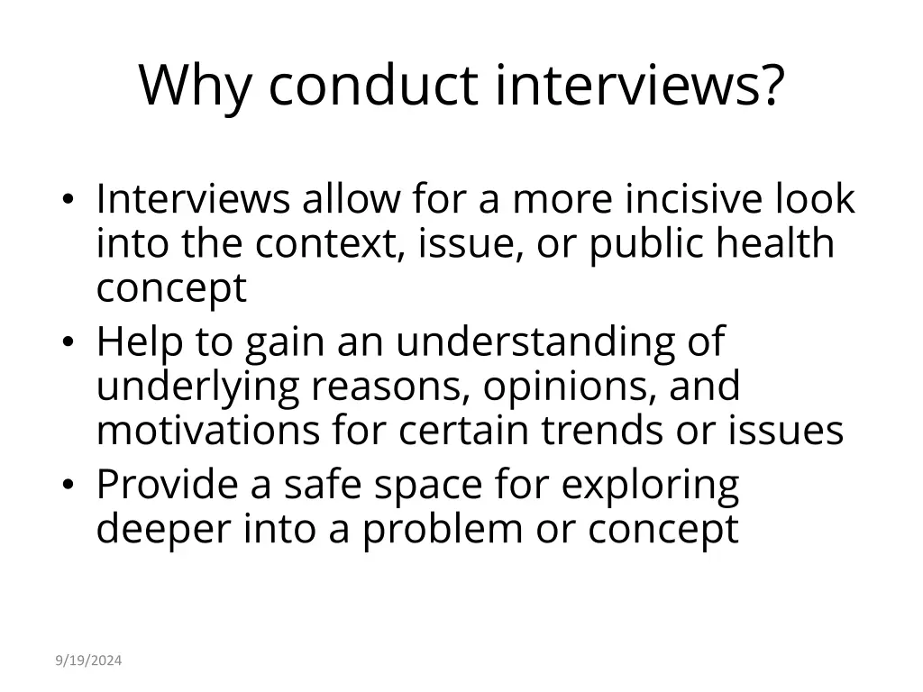 why conduct interviews