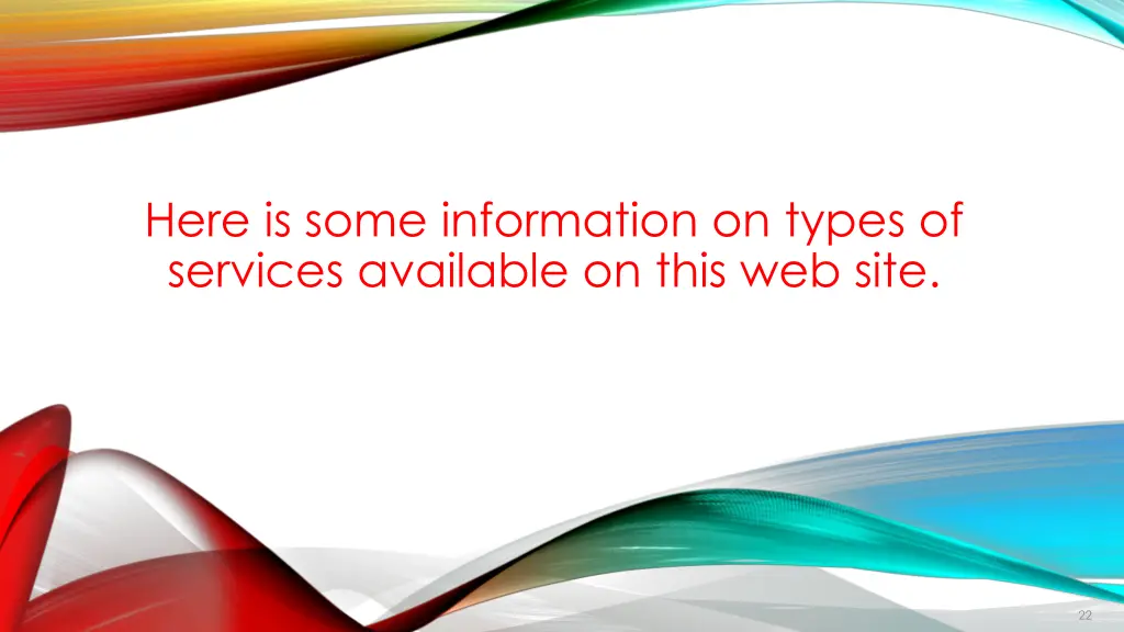 here is some information on types of services