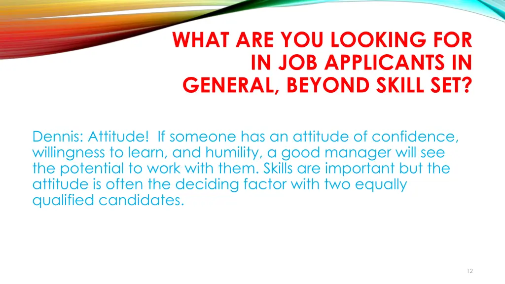 what are you looking for in job applicants