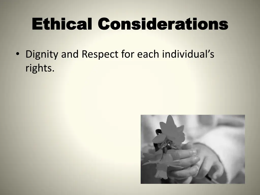 ethical considerations ethical considerations