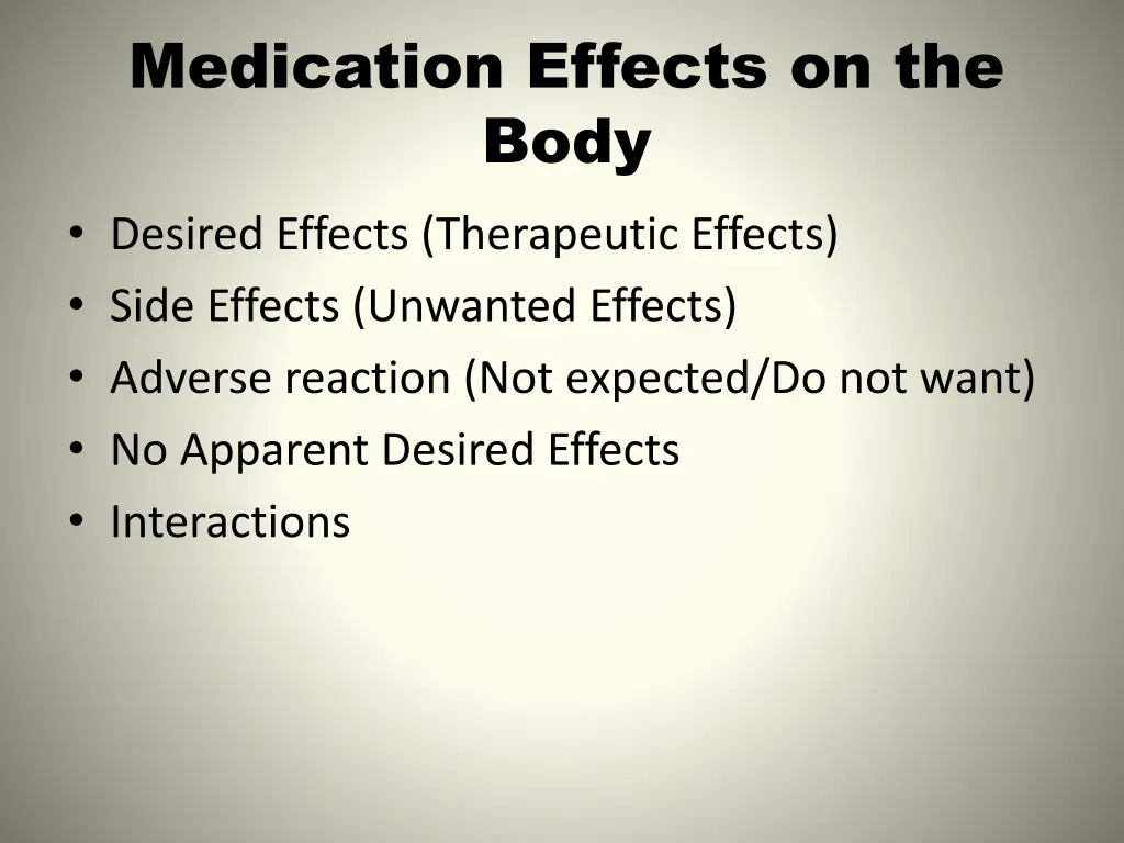 medication effects on the body desired effects