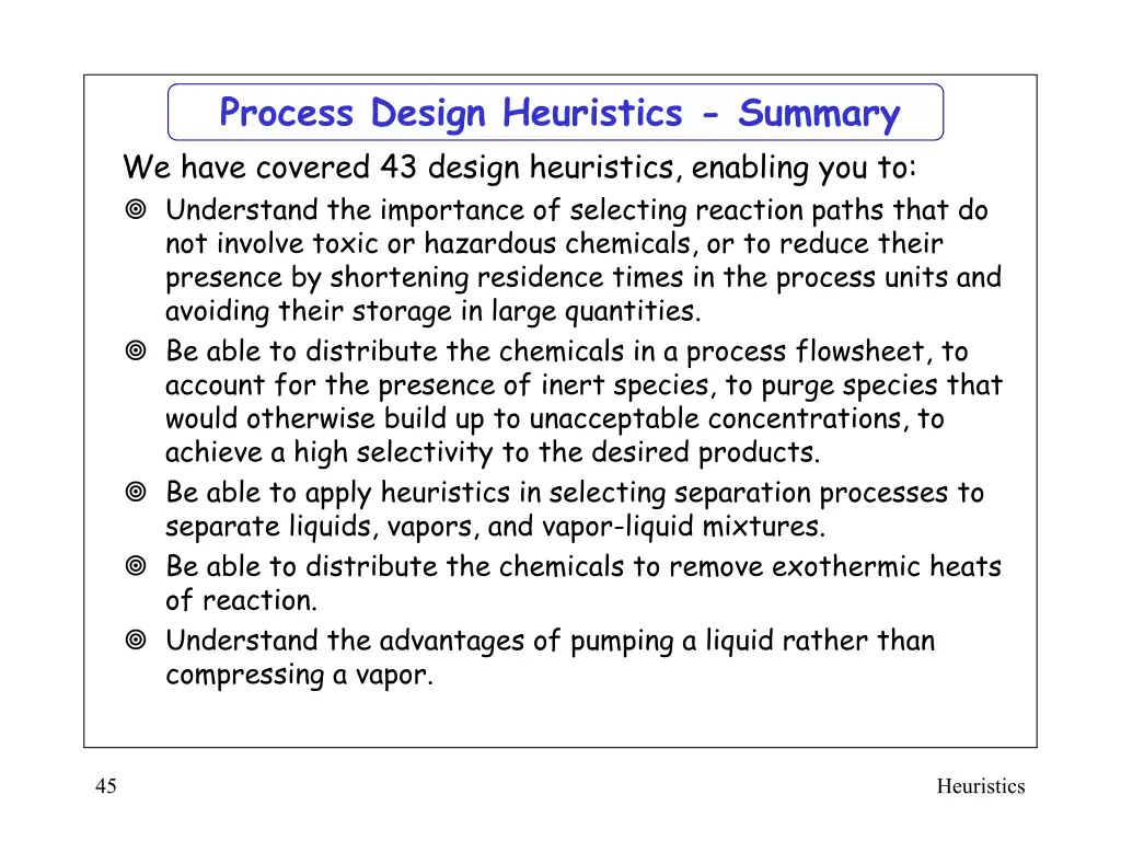 process design heuristics summary we have covered