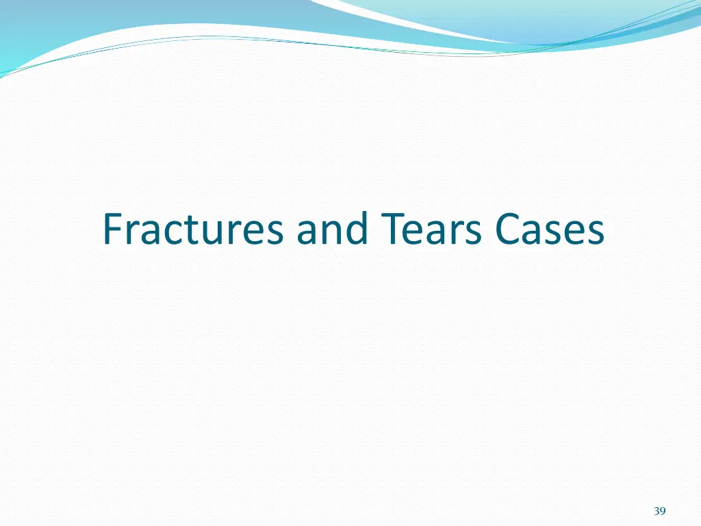 fractures and tears cases