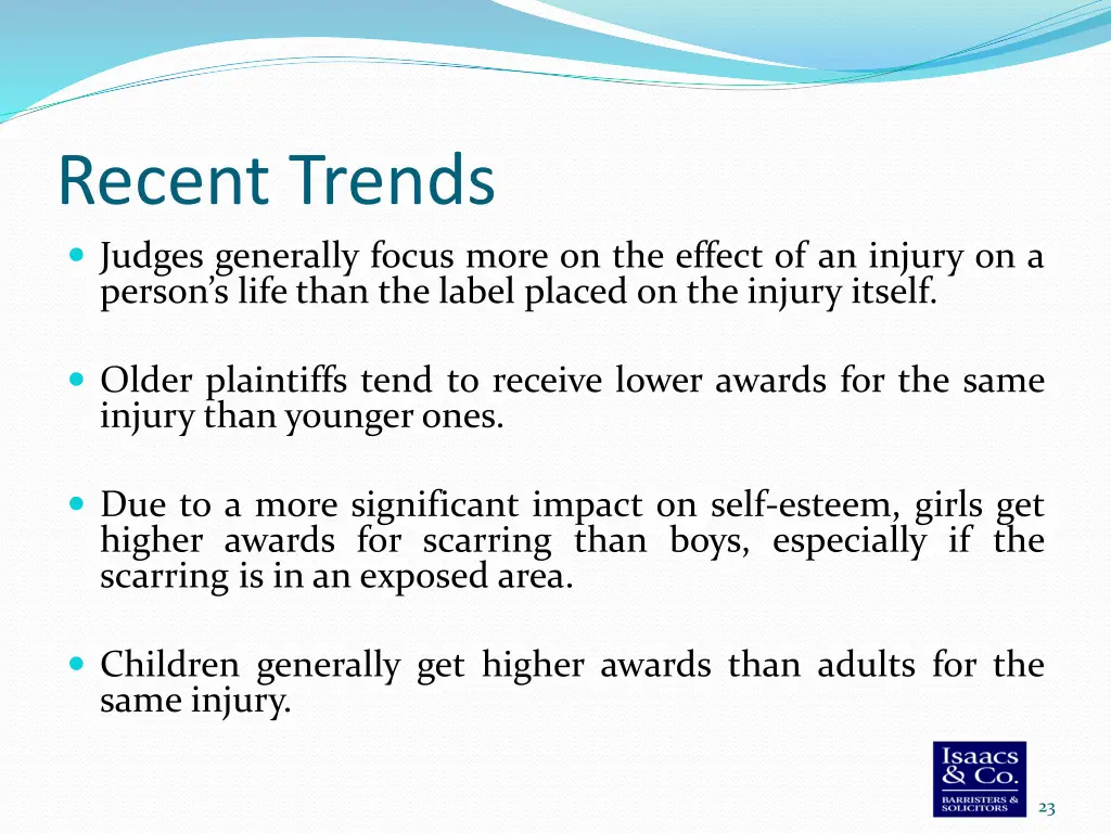 recent trends judges generally focus more