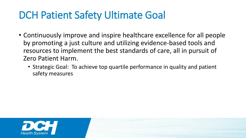 dch patient safety ultimate goal dch patient