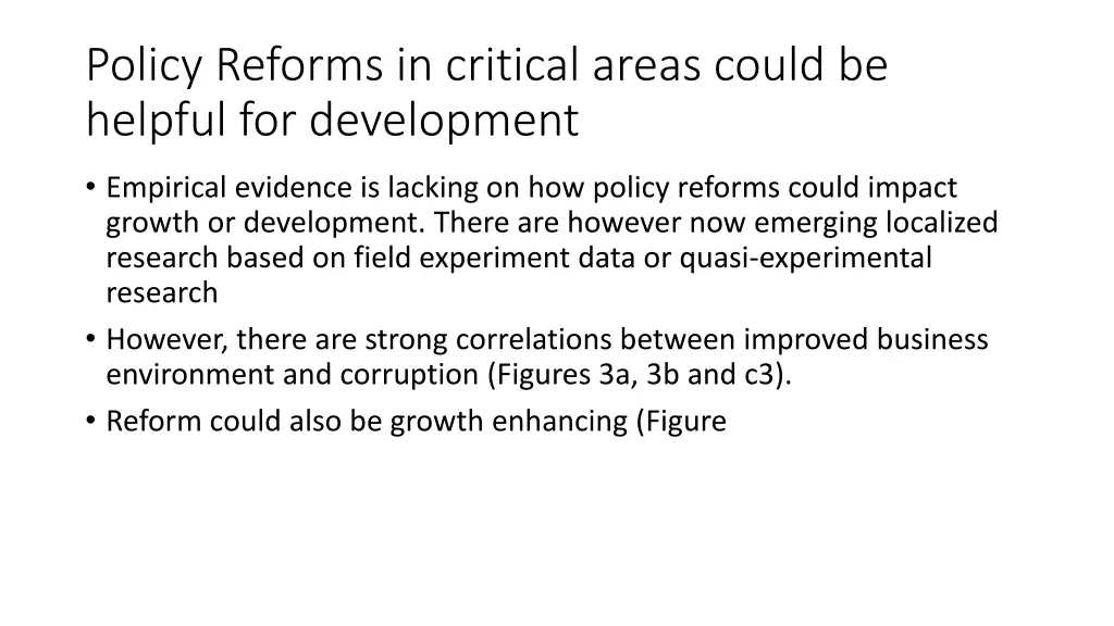 policy reforms in critical areas could be helpful