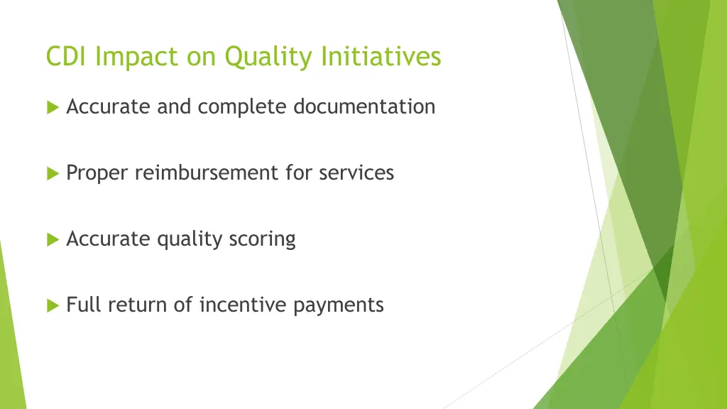 cdi impact on quality initiatives