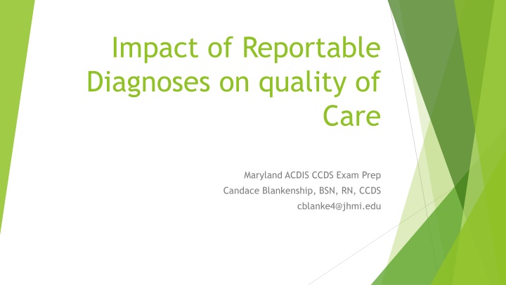 impact of reportable diagnoses on quality of