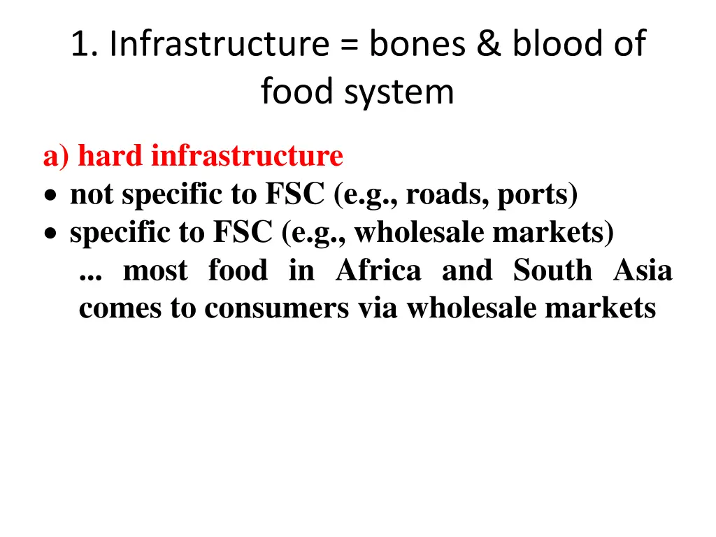 1 infrastructure bones blood of food system