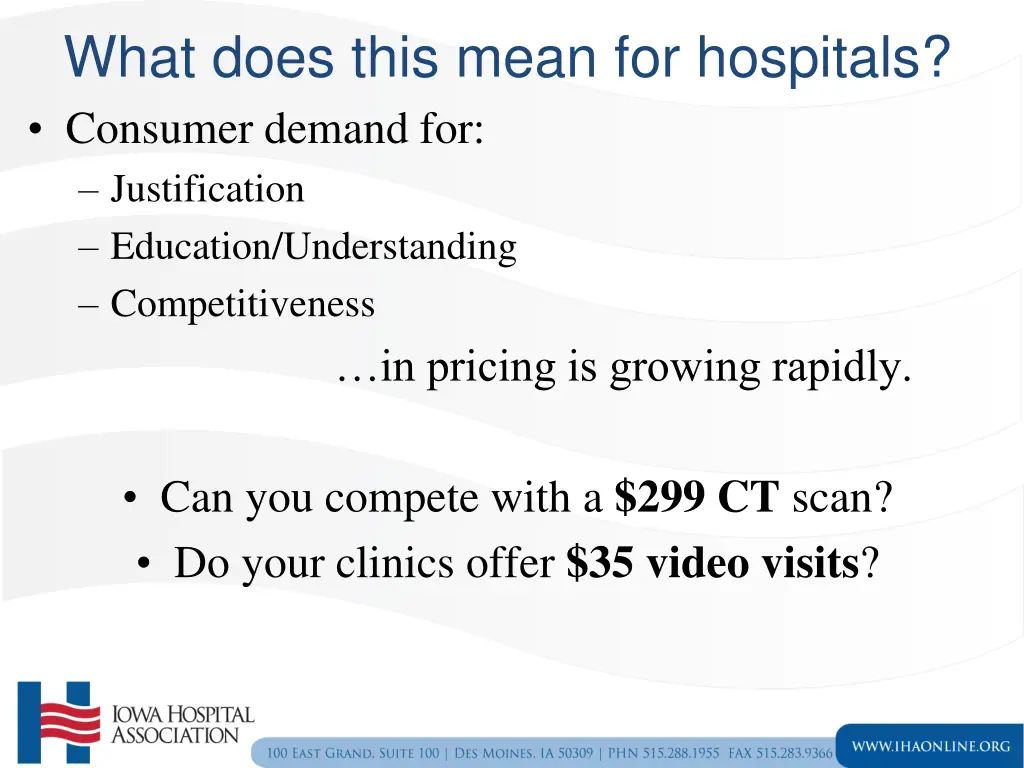 what does this mean for hospitals consumer demand