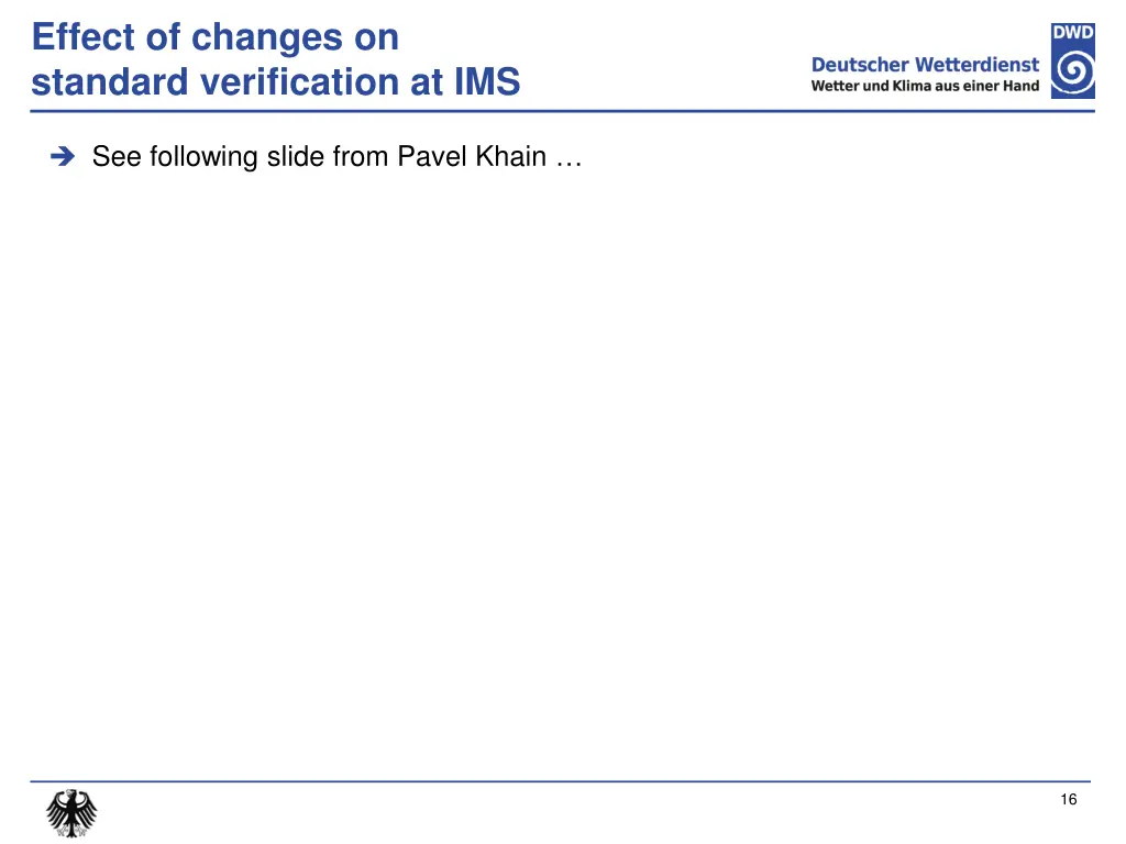 effect of changes on standard verification at ims