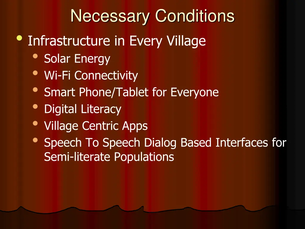 necessary conditions infrastructure in every