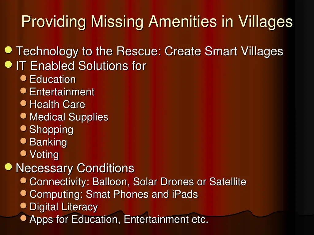 providing missing amenities in villages