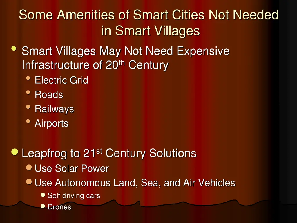 some amenities of smart cities not needed