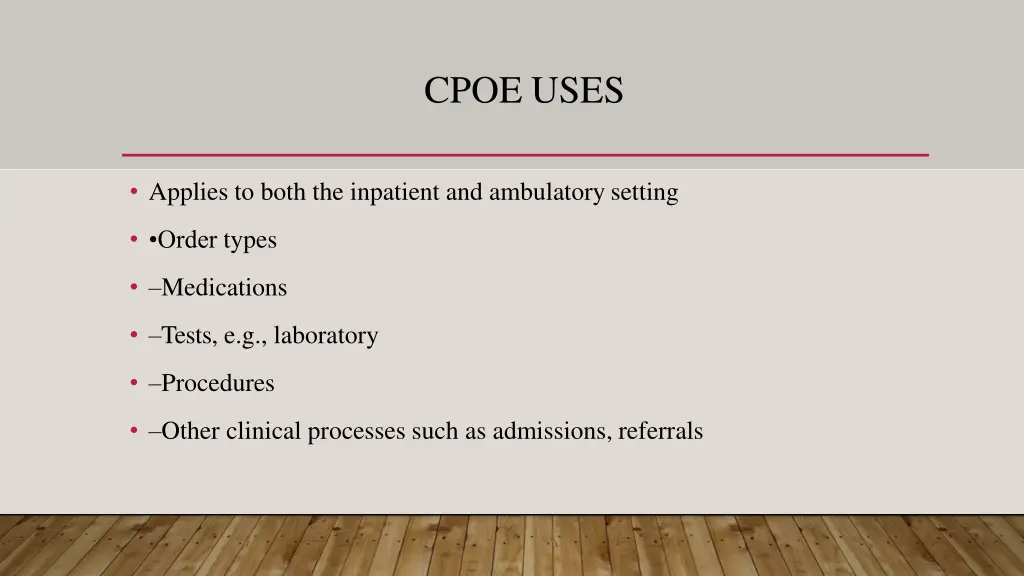 cpoe uses