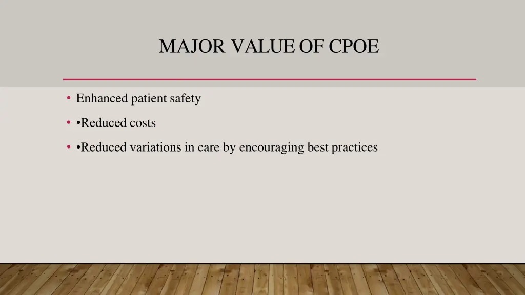 major value of cpoe