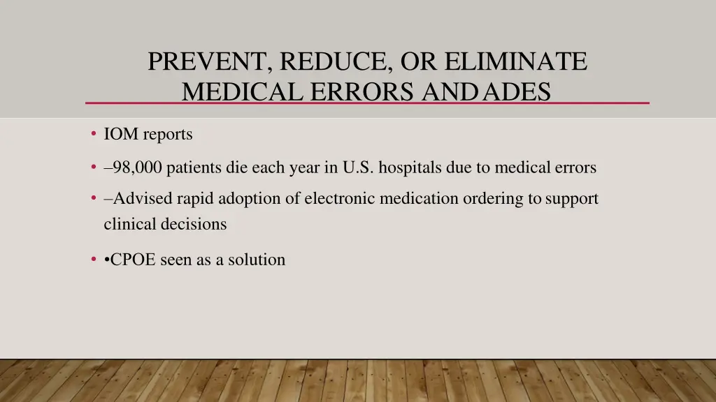 prevent reduce or eliminate medical errors andades