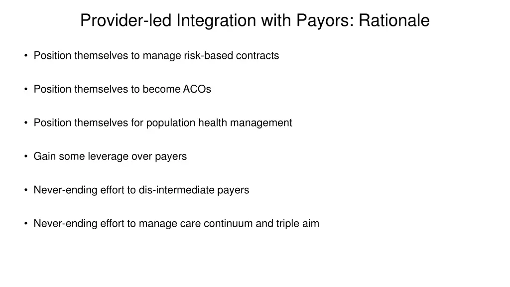 provider led integration with payors rationale