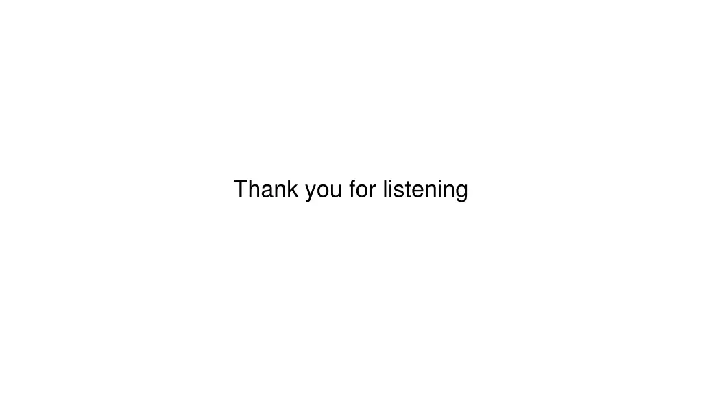 thank you for listening