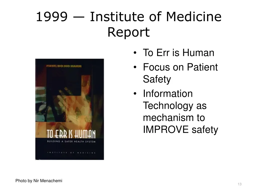 1999 institute of medicine report