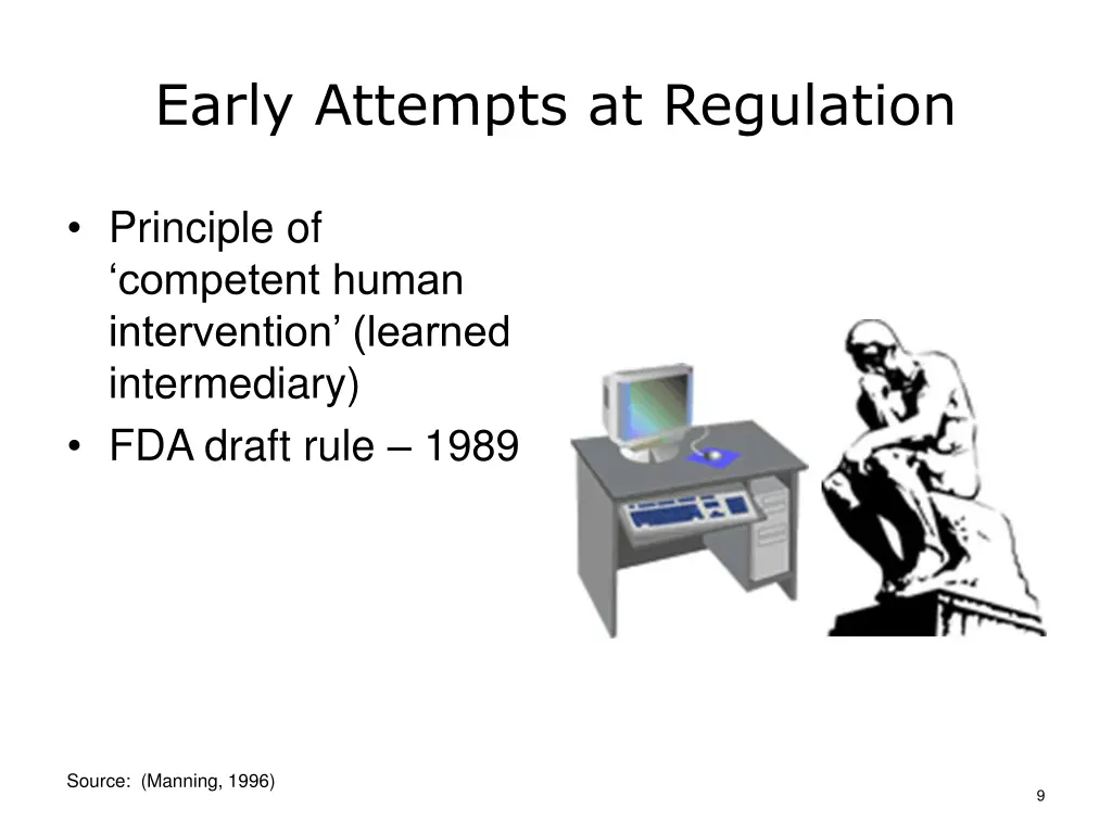 early attempts at regulation