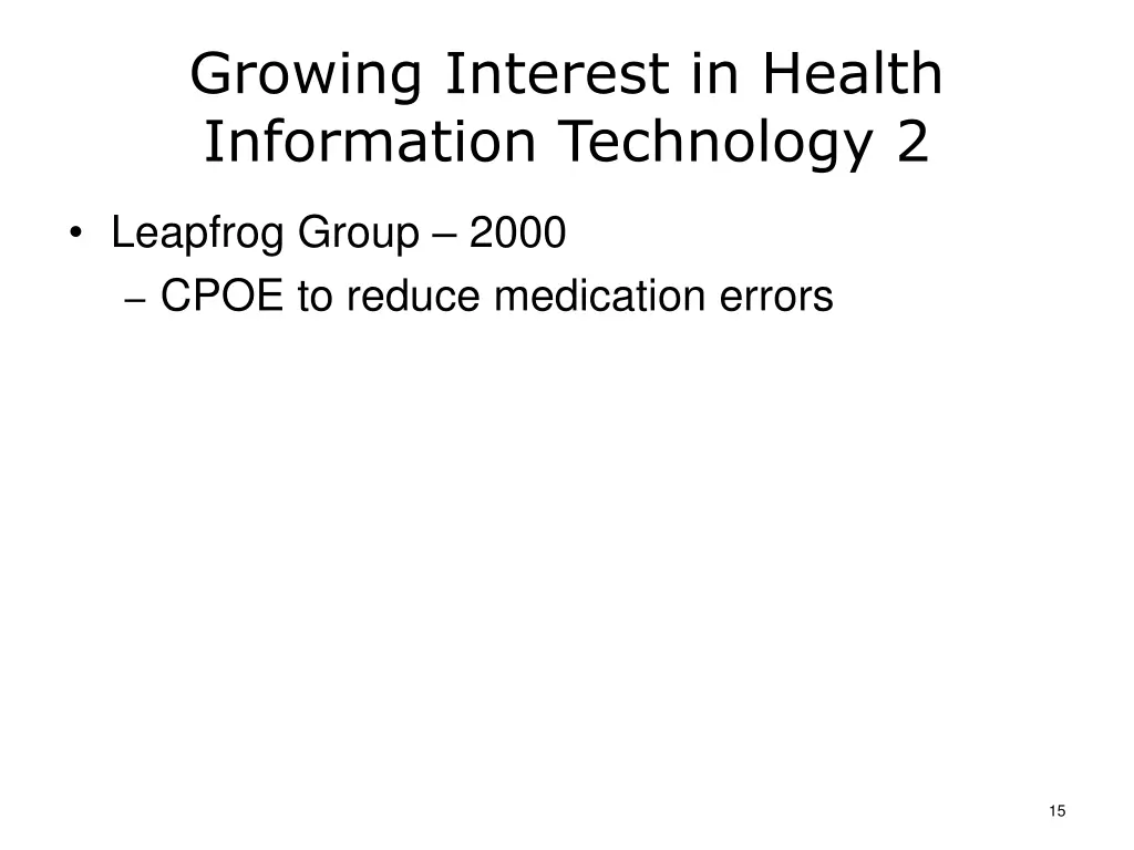 growing interest in health information technology 1