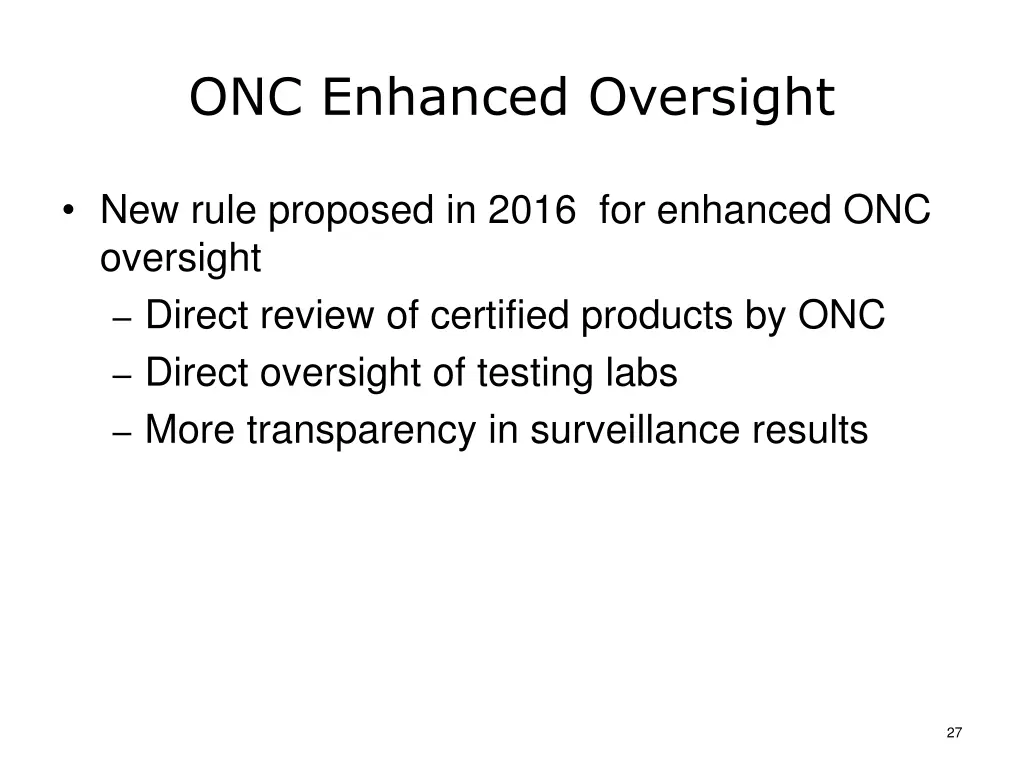 onc enhanced oversight