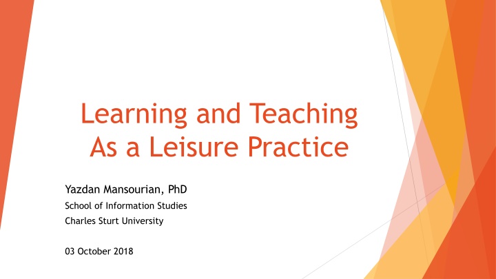 learning and teaching as a leisure practice